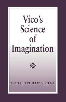 Vico's Science of Imagination by Verene, Donald Phillip