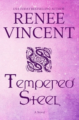 Tempered Steel by Vincent, Renee