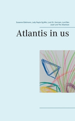 Atlantis in us by Edelmann, Susanne
