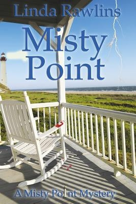 Misty Point by Rawlins, Linda
