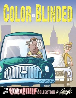 Color-Blinded: The 8th Candorville Collection by Bell, Darrin