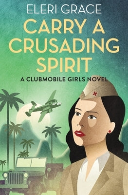 Carry a Crusading Spirit by Grace, Eleri