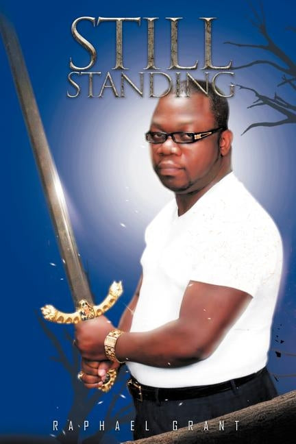 Still Standing by Grant, Raphael