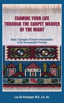 Examine Your Life Through The Carpet Weaver of the Night by De Schepper, Luc