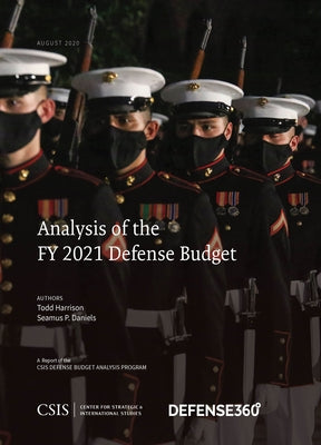 Analysis of the FY 2021 Defense Budget by Harrison, Todd