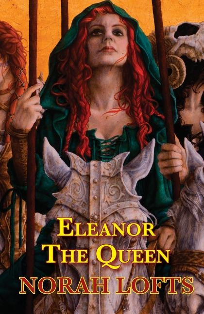 Eleanor The Queen by Lofts, Norah