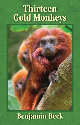 Thirteen Gold Monkeys by Beck, Benjamin
