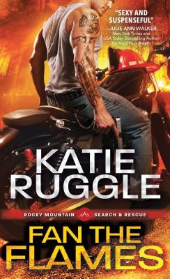 Fan the Flames by Ruggle, Katie