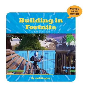 Building in Fortnite by Gregory, Josh