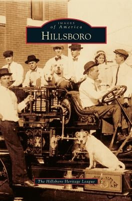 Hillsboro by Hillsboro Heritage League
