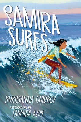 Samira Surfs by Guidroz, Rukhsanna