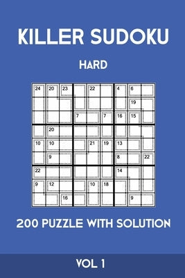 Killer Sudoku Hard 200 Puzzle With Solution Vol 1: Advanced Puzzle Book, hard,9x9, 2 puzzles per page by Sumdoku, Tewebook