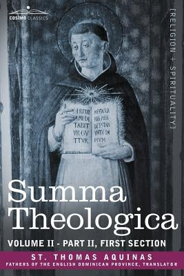 Summa Theologica, Volume 2 (Part II, First Section) by St Thomas Aquinas, Thomas Aquinas