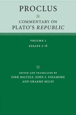 Proclus: Commentary on Plato's Republic: Volume 1 by Baltzly, Dirk