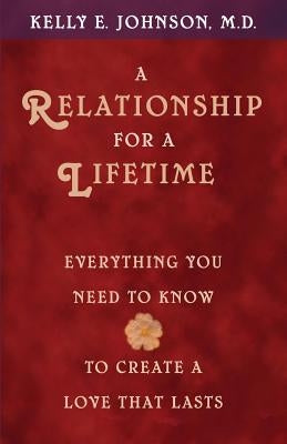 A Relationship for a Lifetime by Johnson, Kelly E.