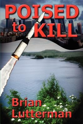 Poised to Kill by Lutterman, Brian