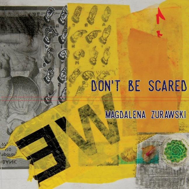 Don't Be Scared by Zurawski, Magdalena