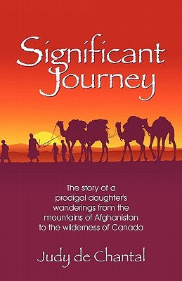 Significant Journey by De Chantal, Judy