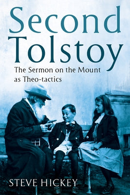 Second Tolstoy by Hickey, Steve
