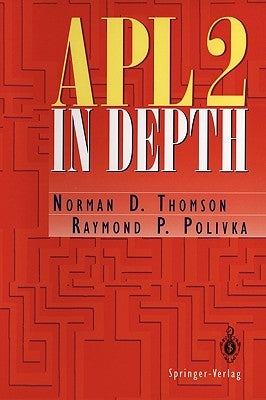 Apl2 in Depth by Thomson, Norman D.