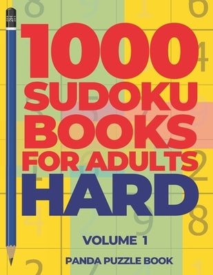 1000 Sudoku Books For Adults Hard - Volume 1: Brain Games for Adults - Logic Games For Adults by Book, Panda Puzzle