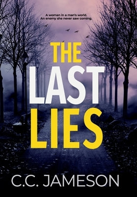 The Last Lies by Jameson, C. C.
