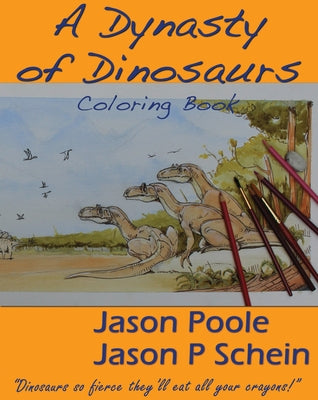 A Dynasty of Dinosaurs by Poole, Jason