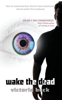 Wake the Dead, Volume 1 by Buck, Victoria