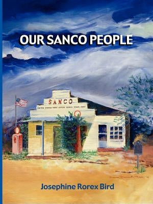 Our Sanco People by Bird, Josephine Rorex
