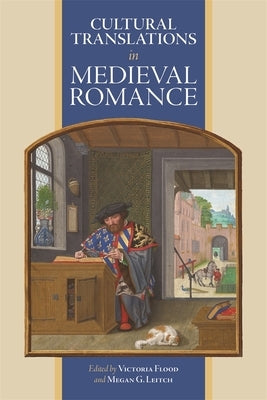 Cultural Translations in Medieval Romance by Flood, Victoria
