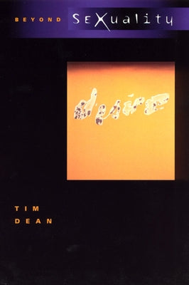 Beyond Sexuality by Dean, Tim