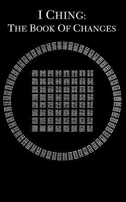 I Ching: The Book of Changes by Legge, James