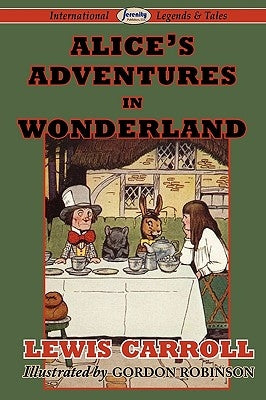 Alice's Adventures in Wonderland by Carroll, Lewis