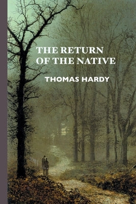 The Return of the Native by Hardy, Thomas
