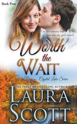 Worth The Wait by Scott, Laura