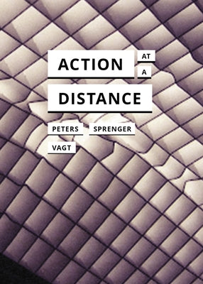Action at a Distance by Peters, John Durham