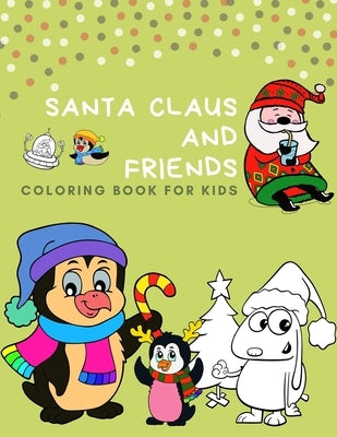 Santa claus and Friends coloring book for kids: 100 pages funny coloring book for christmas celebration EP.2 (Books10) by Book, Nicenurse