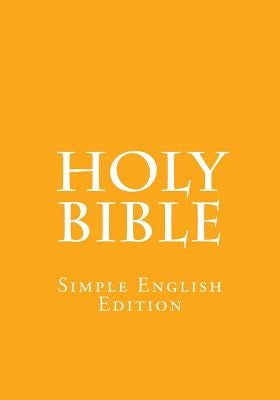 Holy Bible: Simple English Edition by Royle, S.