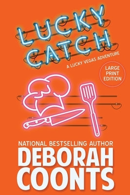 Lucky Catch: Large Print Edition by Coonts, Deborah