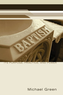 Baptism by Green, Michael