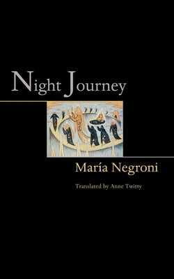 Night Journey by Negroni, María