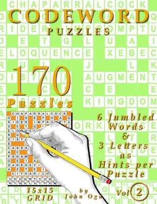 Codeword Puzzles: 170 Puzzles, Volume 2 by Oga, John