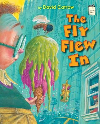 The Fly Flew in by Catrow, David