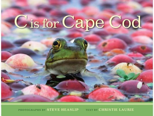 C Is for Cape Cod by Laurie, Christie