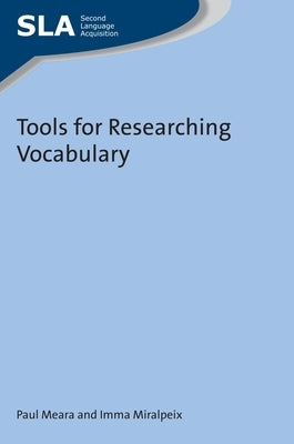 Tools for Researching Vocabulary by Meara, Paul