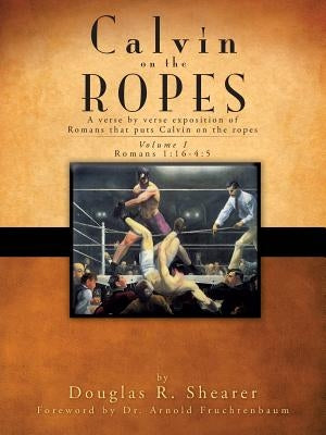 Calvin on the Ropes by Shearer, Douglas R.