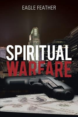 Spiritual Warfare by Feather, Eagle