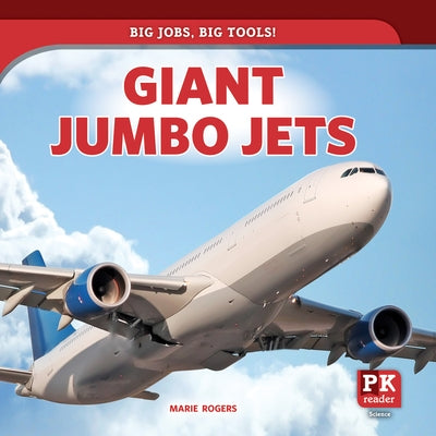 Giant Jumbo Jets by Rogers, Marie
