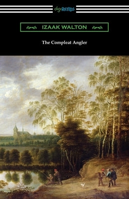 The Compleat Angler by Walton, Izaak