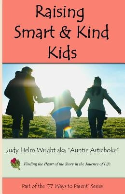 Raising Smart and Kind Kids by Wright, Judy H.